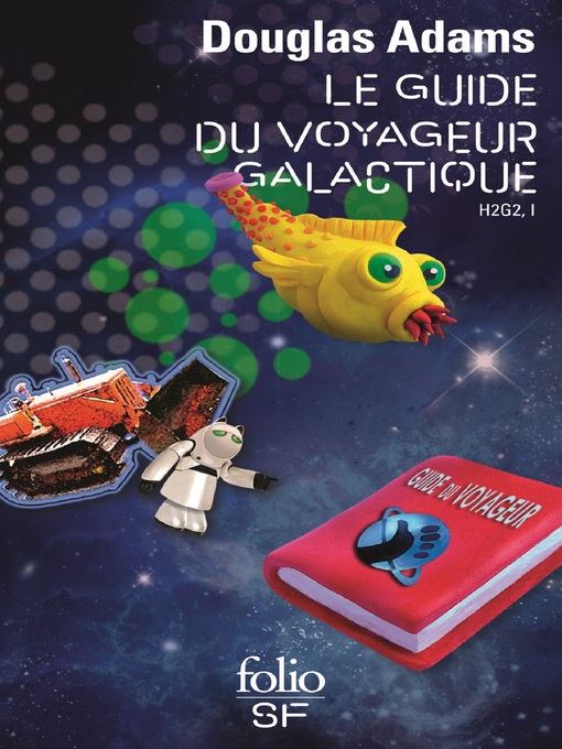 Title details for Le Guide du voyageur galactique by Douglas Adams - Available